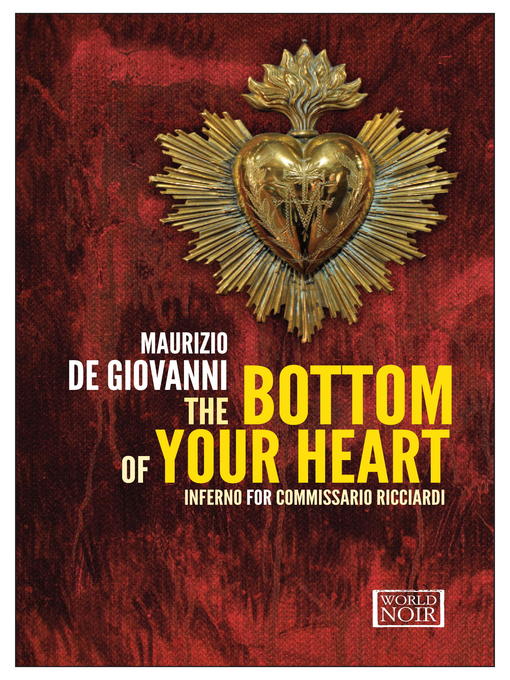 Title details for The Bottom of Your Heart by Maurizio de Giovanni - Available